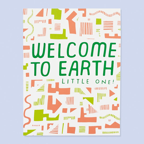 The Good Twin 'Welcome to Earth Little One' Card