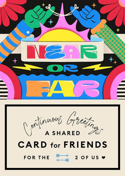 'Continuous Greetings: A Shared Card For Friends'