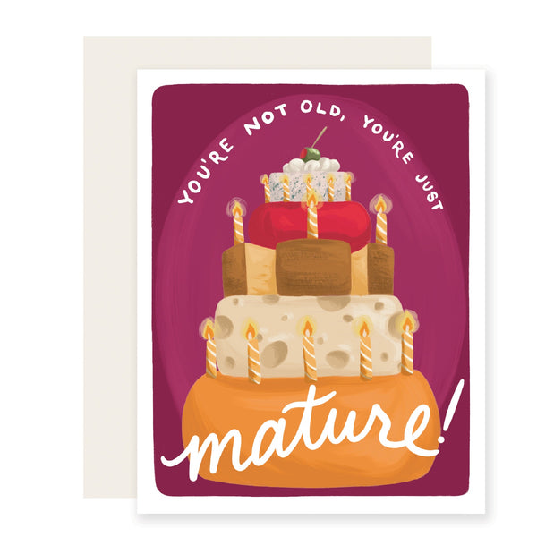 Slightly Stationery 'Not Old Just Mature' Card
