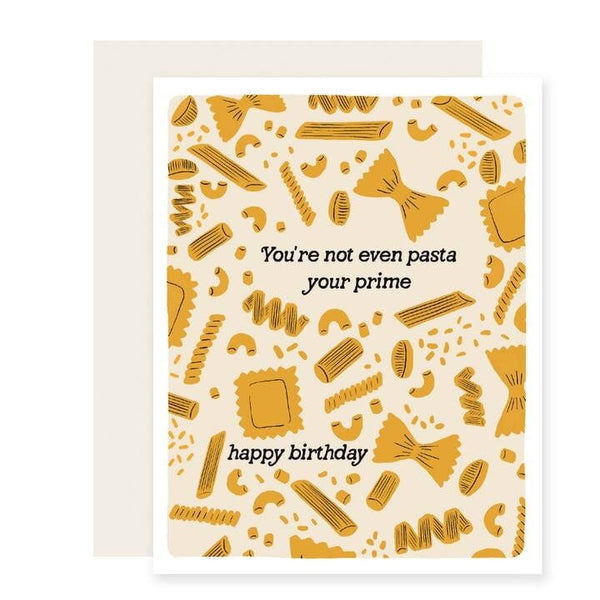 Slightly Stationery 'Pasta Your Prime Birthday' Card