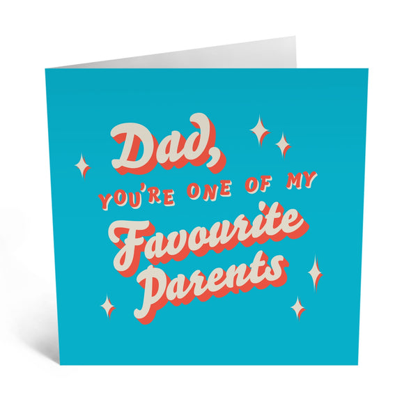 Central23 'Dad You're One Of My Favourite Parents' Card