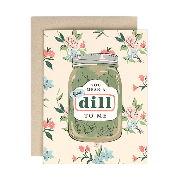Amy Heitman 'You Mean A Great Dill' Card