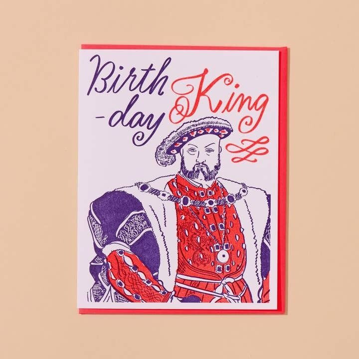 And Here We Are 'Birthday King' Card