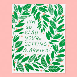The Good Twin 'I'm So Glad You're Getting Married' Card
