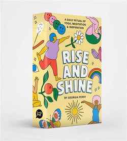 Rise and Shine: A Daily Ritual of Yoga, Meditation and Inspiration