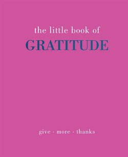 The Little Book of Gratitude by Joanna Gray
