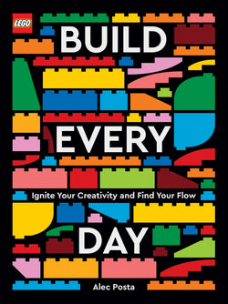 LEGO Build Every Day by Alec Posta
